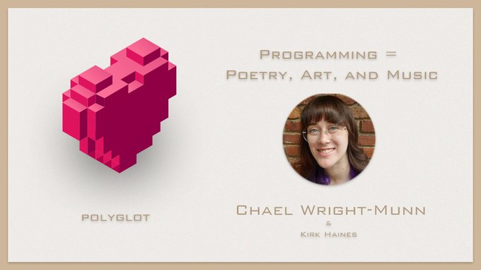 Programming = Poetry, Art, and Music with Chael Wright-Munn